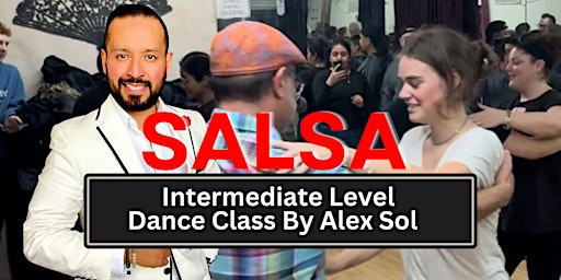 Imagem principal do evento Intermediate Level Salsa Class By Alex Sol