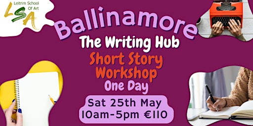 Primaire afbeelding van (B) One Day Short Story Writing Workshop, Sat 25th May 2024, 10am-5pm