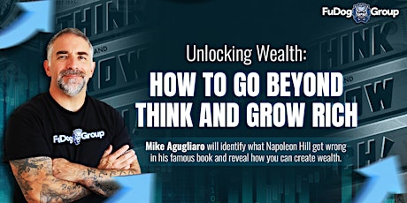 How To Go Beyond Think And Grow Rich
