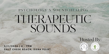Therapeutic Sounds: Transformative Psychology x Sound Healing