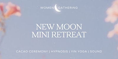 Imagem principal de New Moon Mini Retreat  | Cacao, Hypnosis, Yin Yoga, Sound