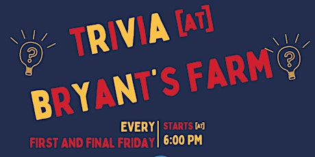 Trivia Night First and Final Fridays!