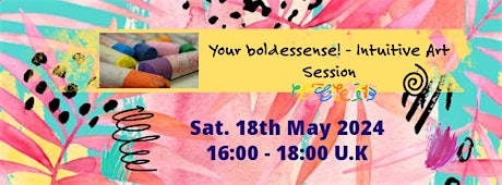 Your Boldessense! - Intuitive Art Session