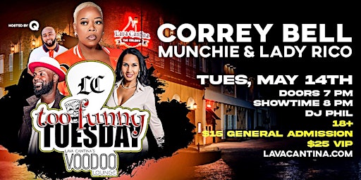 Primaire afbeelding van Too Funny Tuesdays Feat. Correy Bell, Hosted by Q at Lava Cantina!