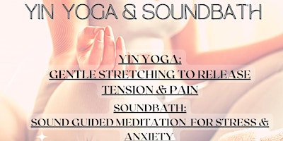 Yin Yoga & Soundbath Meditation primary image