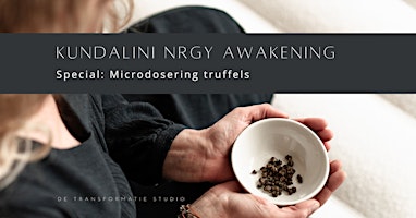 Imagem principal do evento Kundalini NRGY (KAP) Awakening | SPECIAL met microdosering truffels
