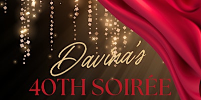 Hauptbild für Davina's 40th Soirée