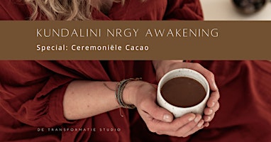 Image principale de Kundalini NRGY (KAP) Awakening & Cacao ceremonie