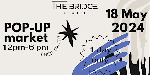 Imagem principal do evento The Bridge Studio Pop Up Market Event