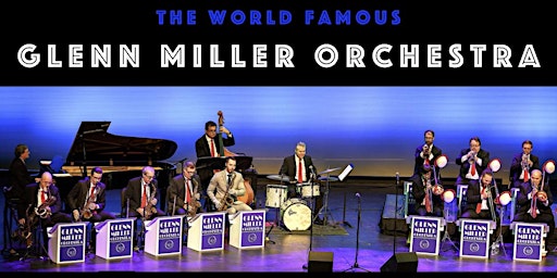Imagem principal do evento Glenn Miller Orchestra