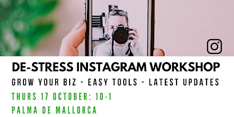 De-stress Instagram: Latest Tips, Tricks & Strategies To Grow Your Biz primary image