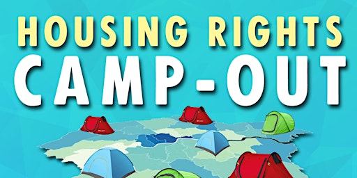 Imagem principal do evento HOUSING RIGHTS CAMP OUT