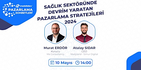 Sağlık Sektöründe Devrim Yaratan Dijital Pazarlama Stratejileri – 2024