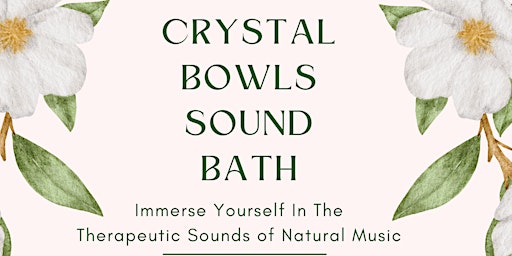 Hauptbild für Relax and Rejuvinate Crystal Bowls Sound Bath @ St Martins Institute