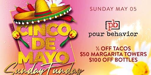 Immagine principale di Cinco De Mayo Sunday Funday | $50 Margarita Towers 