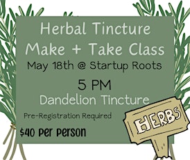 Dandelion Herbal Tincture Make & Take Class