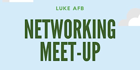 Luke AFB HOH MSPN Professional Meet-Up