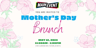 Image principale de Mother's Day Brunch at Main Event