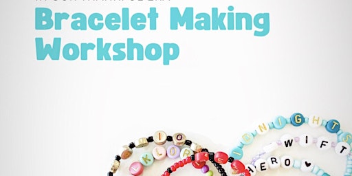 Imagen principal de TAY-TAY inspired bracelet-making workshop