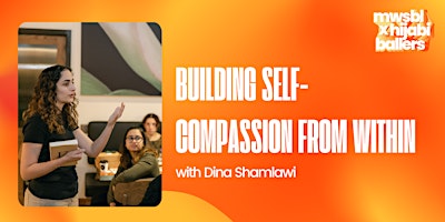 Imagem principal de Building Self-Compassion from Within with Dina