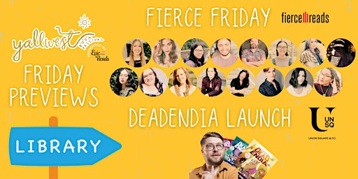 Imagem principal do evento Friday Preview Events - Fierce Friday &/or DeadEndia Launch