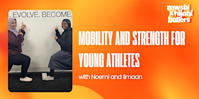Hauptbild für Mobility and Strength for Young Athletes with Noemi and Iiman