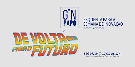 Imagem principal do evento GNPapo | De Volta para o Futuro