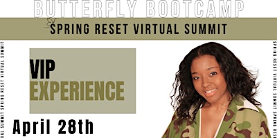 ​​​​​​​Butterfly Bootcamp: Spring Reset Virtual Summit VIP Experience primary image