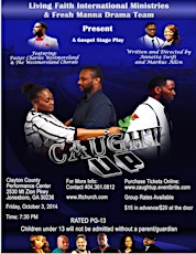 Living Faith International Ministries and Fresh Manna Drama Team Present "Caught Up" The Stage Play primary image