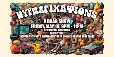 Imagem principal do evento Hyperfixations: A Drag Show