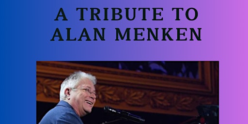Imagem principal do evento A Tribute to Alan Menken