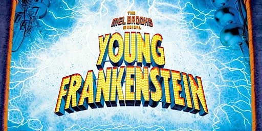 Imagem principal do evento The Talent Machine Co. Presents "Young Frankenstein"