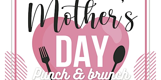 Immagine principale di Mother's Day Punch & Brunch 