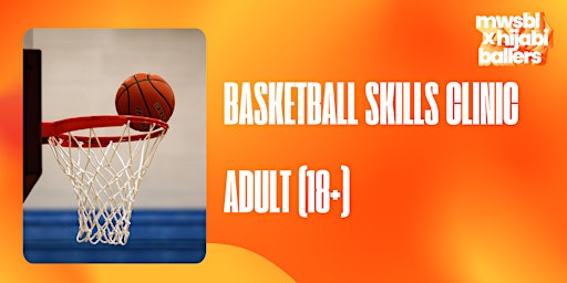 Imagem principal de Basketball Skills Clinic Adult (18+)
