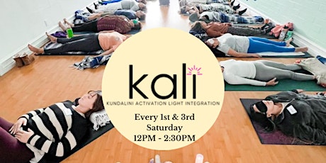 Kundalini Activation Light Integration KALI (1st and 3rd Sat Every Month)