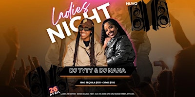 Immagine principale di LADIES NIGHT - DJ TYTY & DJ NANA @ NUVO  - OTTAWA BIGGEST PARTY & TOP DJS! 