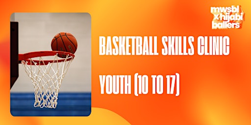Primaire afbeelding van Basketball Skills Clinic Youth (10 to 17)