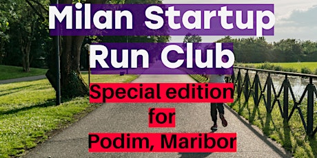 Milan Founders Run Club - Special edition for Podim, Maribor