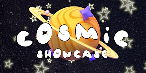 Imagem principal do evento Cosmic Showcase!