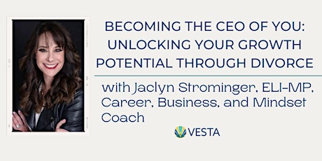 Becoming the CEO of You: Unlocking Your Growth Potential Through Divorce