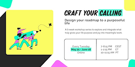 Imagem principal de Craft your calling: Design your roadmap to a purposeful life