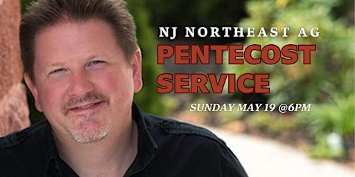 Imagem principal do evento NJ Northeast Pentecost Service Speaker Pastor Kurt Kinney