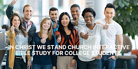 IN CHRIST WE STAND CHURCH INTERACTIVE BIBLE STUDY FOR COLLEGE STUDENTS