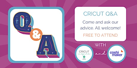 Cricut Q&A - Free event