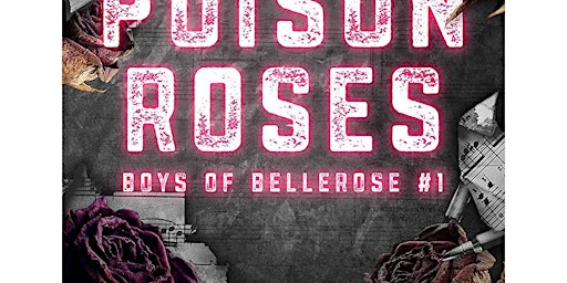 Download [Pdf]] Poison Roses (Boys of Bellerose, #1) by Jaymin Eve Free Dow primary image