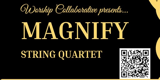 Imagem principal do evento Magnify  ~  String  Quartet  Worship  Concert *FREE*