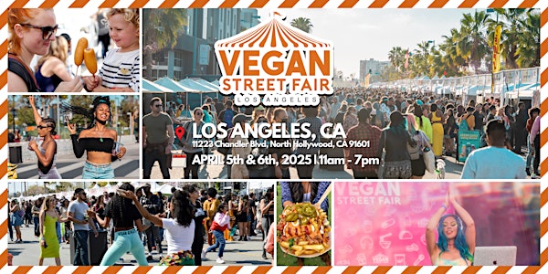 Vegan Street Fair Los Angeles 2025 - 10 Year Anniversary!