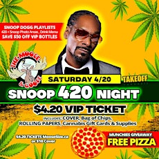 Imagem principal do evento Snoop $4.20 Themed Saturday