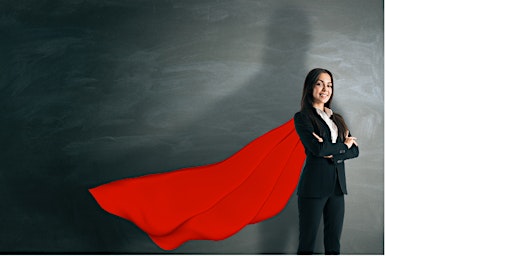 Primaire afbeelding van Unveiling The Superwoman in You!
