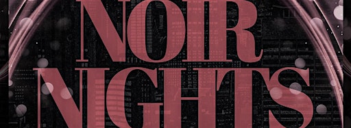 Collection image for NOIR NIGHTS